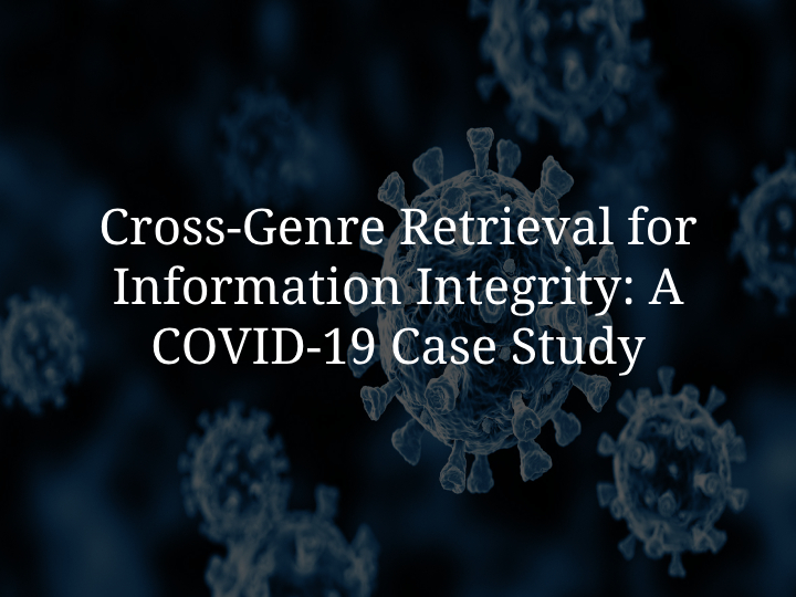 Cross-Genre Retrieval for Information Integrity: A COVID-19 Case Study